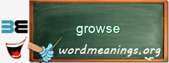 WordMeaning blackboard for growse